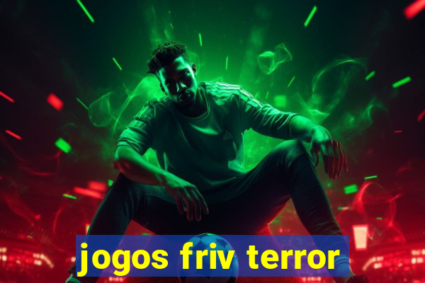 jogos friv terror